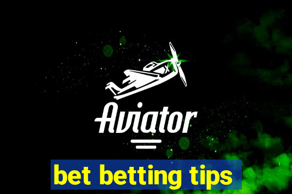 bet betting tips